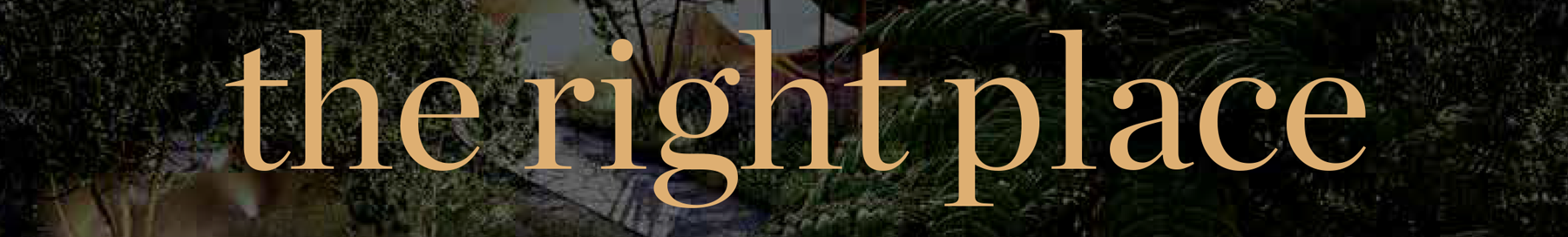 The Right Place