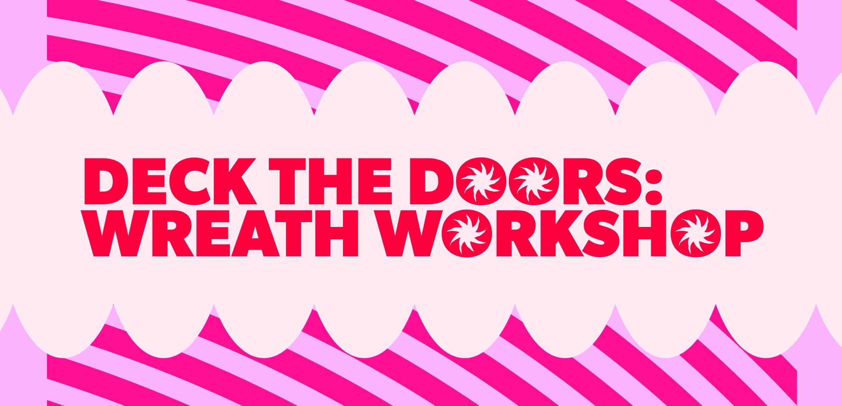 Wreath Making Workshop